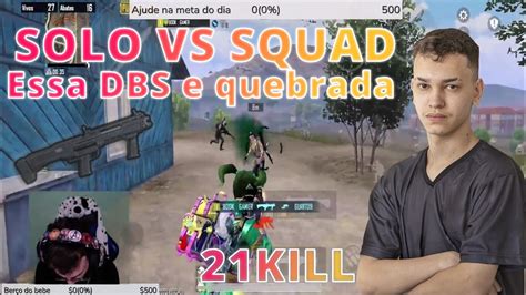 Solo Vs Squad Essa Dbs E Muito Roubada Kill Pubg Mobile Youtube