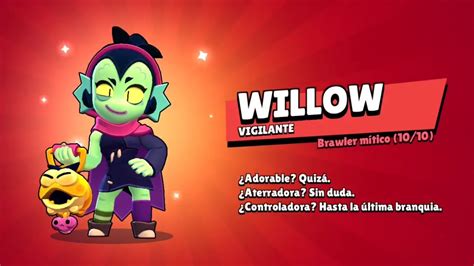 Desbloqueando Y Maxeando A Willow Brawl Stars YouTube