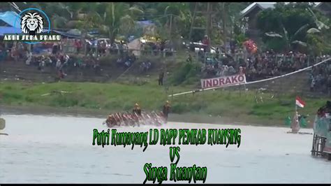 Festival Pacu Jalur Tepian NAROSA 2018 H4 P1 Putri Kumayang LD RAPP