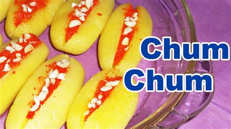 Chum Chum Or Cham Cham Recipe Indian Bengali Desserts Or Sweets Youtube