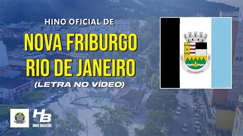 Hino De Nova Friburgo RJ LEGENDADO YouTube