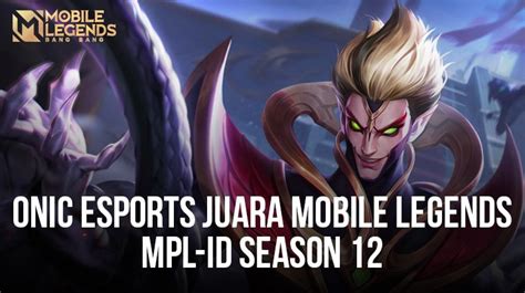 ONIC Esports Dinobatkan Sebagai Juara Mobile Legends MPL ID Season 12