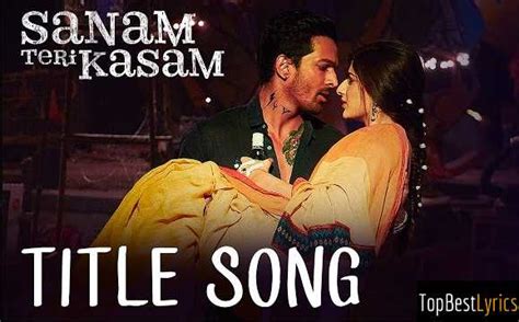 SANAM TERI KASAM LYRICS - Sanam Teri Kasam - TopBestLyrics