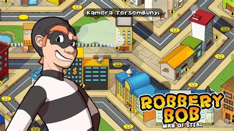 Kamera Tersembunyi Robbery Bob Man Of Steal YouTube