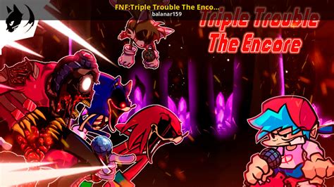 Fnftriple Trouble The Encore Awe Mix Friday Night Funkin Mods