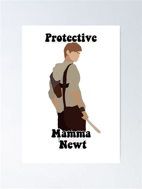 Mamma Newt Cute Maze Runner Tmr Protect Poster For Sale By Freggy13