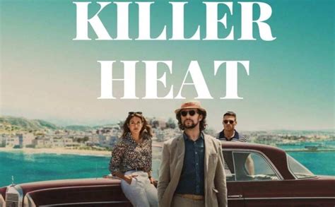 Spiegazione Del Finale Di Killer Heat Su Prime Video Un Intrigante