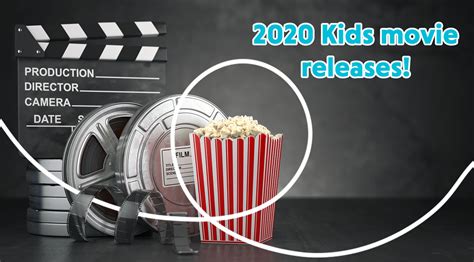 2020 Kids movie releases! - Picniq Blog