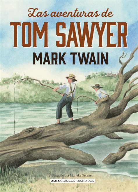 Las Aventuras De Tom Sawyer Editorial Alma