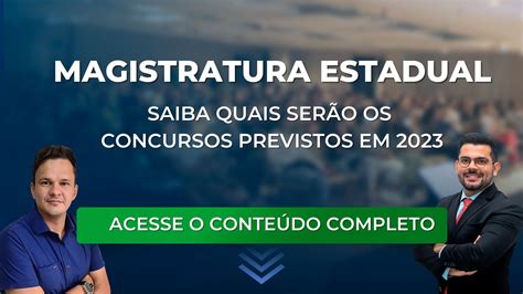 Magistratura Estadual Saiba Quais São Os Concursos Previstos Em 2023