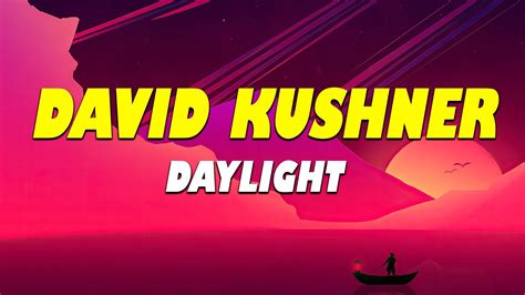 David Kushner Daylight Lyrics YouTube