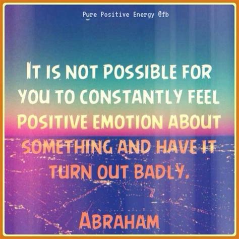 Pin By Ashley Kress On Positivity Positive Emotions Abraham Hicks