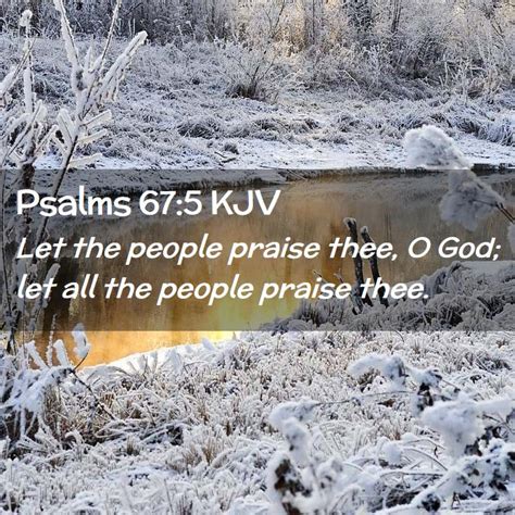 Psalms 675 Kjv Let The People Praise Thee O God Let All The