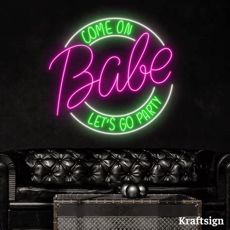Craftnamesign Come On Babe Neon Sign Let S On Party LED Sign Party Decor Walmart