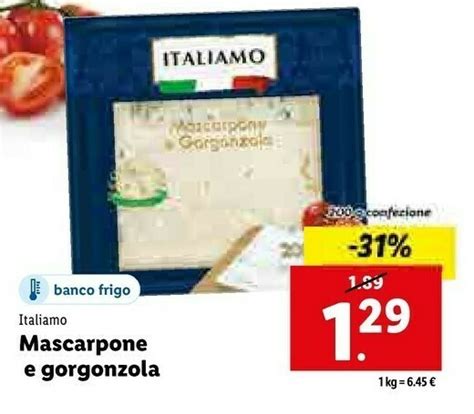 Italiamo Mascarpone E Gorgonzola Offerta Di Lidl