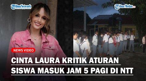 Cinta Laura Kritik Aturan Siswa Masuk Jam Pagi Di Ntt Singgung Soal