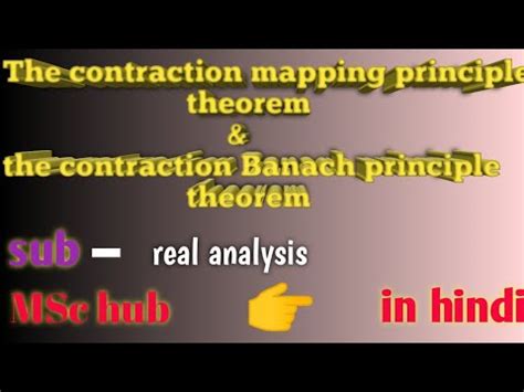 Cantraction Mapping Theorem State And Prove Contractions Mapping