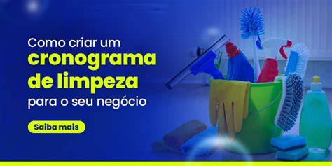 Como Criar Um Cronograma De Limpeza Para O Seu Negócio Distribuir