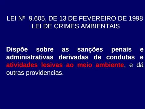 Ppt Lei N De De Fevereiro De Lei De Crimes Ambientais