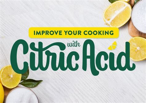 Unlock The Power Of Citric Acid In Your Cooking