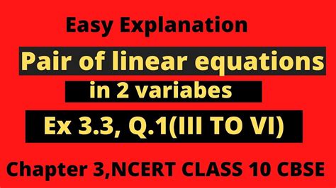 Ch3 Pair Of Linear Equations In 2 Variables Exercise 3 3 Q 1 Iii Iv V Vi Ncert Maths Class 10