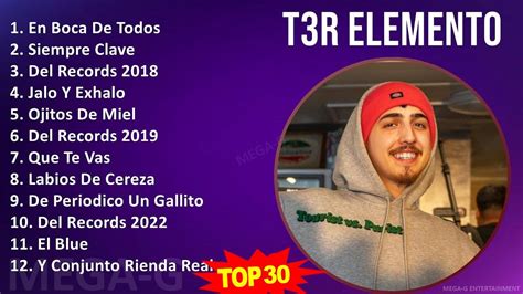 T 3 R E L E M E N T O 2024 MIX Todas Las Canciones 2010s Music Top