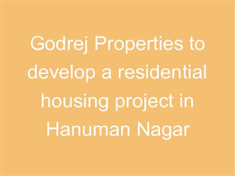 Godrej Properties To Develop A Residential Housing Project In Hanuman