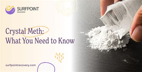 Crystal Meth What You Need To Know