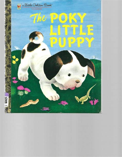 The Poky Little Puppy (A Little Golden Book Classic) by Janette Sebring Lowrey: Very Good ...