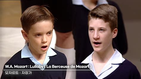 Mozart Lullaby La Berceuse De Mozart Les Petits Chanteurs La