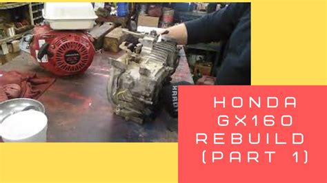 Honda Gx Rebuild Part Youtube