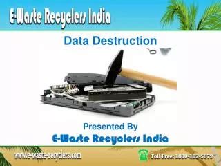 PPT Computer Recycling Data Destruction And IT Asset Management