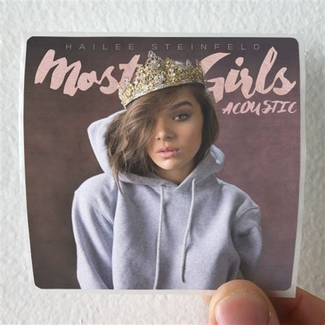 Hailee Steinfeld Most Girls Album Cover Sticker