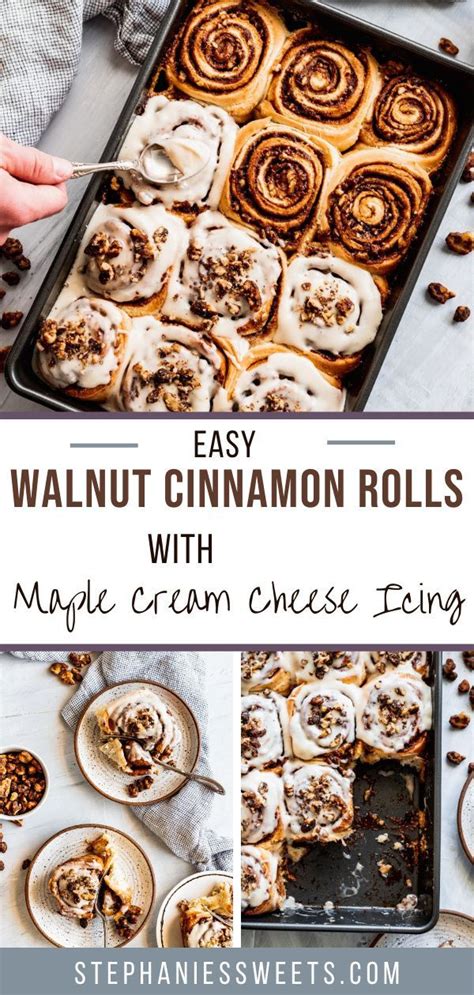 Walnut Cinnamon Rolls Stephanie S Sweet Treats Stephanie Rutherford