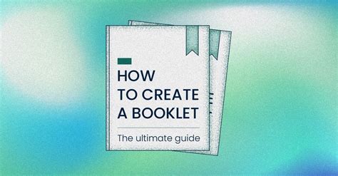 How To Create A Booklet That Sells The Ultimate Guide