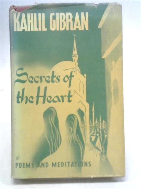 The Secrets Of The Heart Selected Works Kahlil Gibran Barnebys