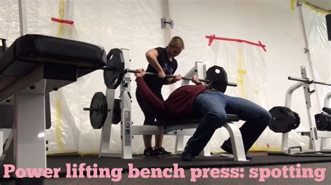 Powerlifting Bench Press Spotting Youtube