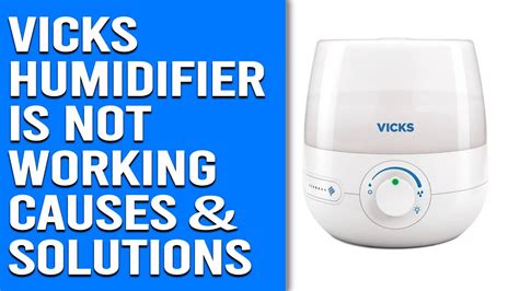 Vicks Humidifier Is Not Working Reasons And Quick Solutions Youtube