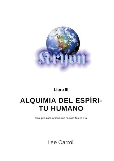 DOC Kryon 3 Alquimia Del Espiritu Humano DOKUMEN TIPS