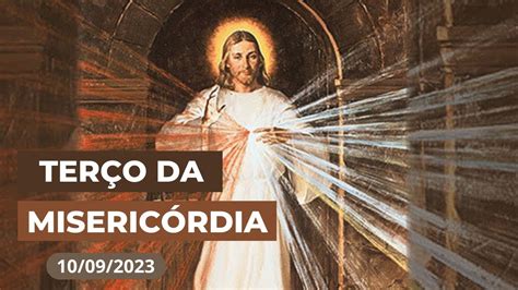 TERÇO DA MISERICÓRDIA AO VIVO DE HOJE 10 09 2023 TERÇO DA DIVINA