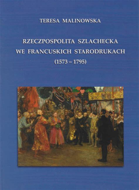 Stara Szuflada Rzeczpospolita Szlachecka We Francuskich Starodrukach