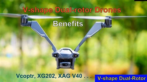 Benefits Of V Shape Dual Rotor Drones V Coptr XG202 L100 V40