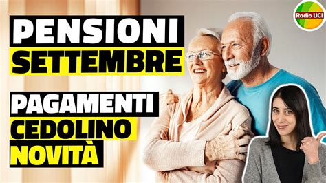 Pensioni Settembre Pagamenti Cedolino Novit Aumenti E Rimborso