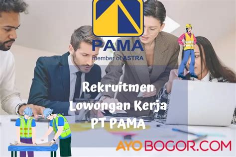 Rekruitmen Lowongan Kerja Bumn Pt Pama Bulan Mei Ayo Bogor