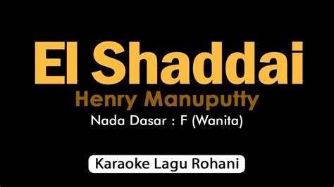 El Shaddai Karaoke Lagu Rohani Nada Suara Wanita Youtube