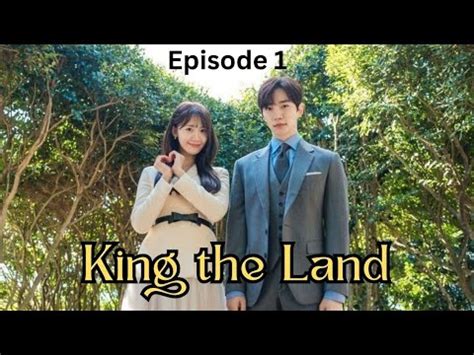 King The Land Episode 1 Explained Kdrama Kingtheland 2023 YouTube