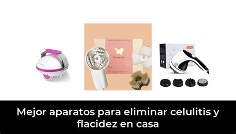 Mejor Aparatos Para Eliminar Celulitis Y Flacidez En Casa En