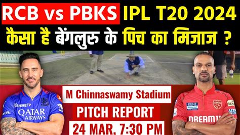 M Chinnaswamy Stadium Pitch Report Rcb Vs Pbks Ipl T Match Pitch