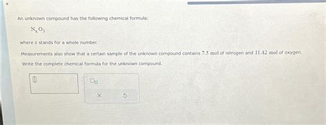 Solved An Unknown Compound Has The Following Chemical Chegg