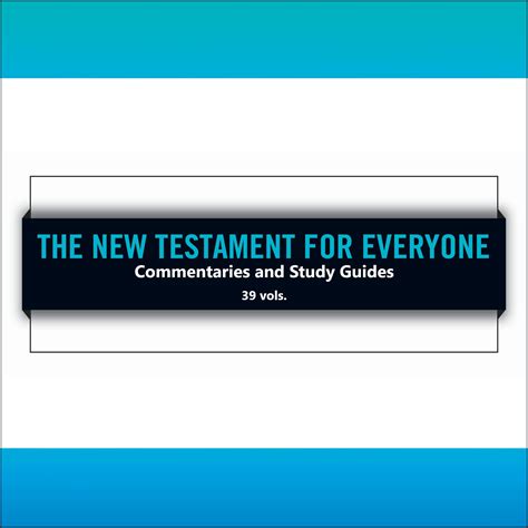 New Testament For Everyone Commentaries And Study Guides 39 Vols